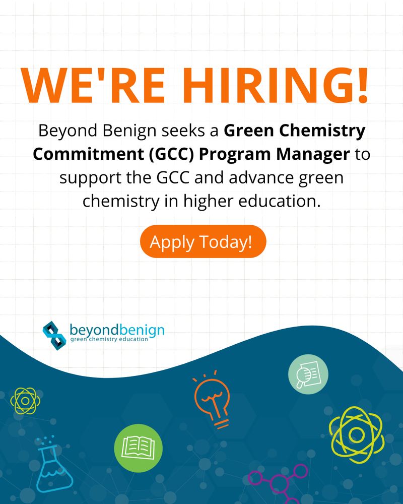 We're hiring! Beyond Benign seeks a Green Chemistry Commitment (GCC) Program manager to support the GCC and advance green chemistry in higher education. Apply today!