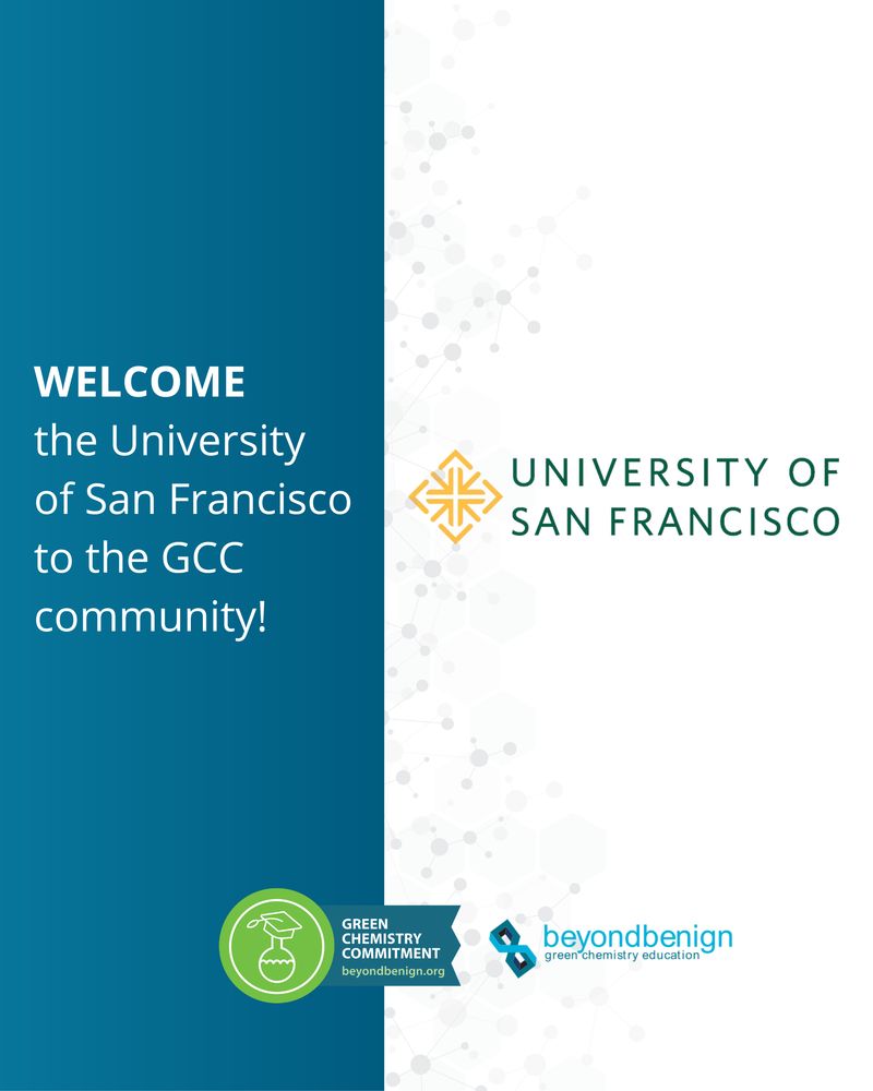 Welcome graphic announcing the University of San Francisco joining the Green Chemistry Commitment (GCC) community; features the USF crest and wordmark, with the GCC badge and Beyond Benign logo at the bottom.
