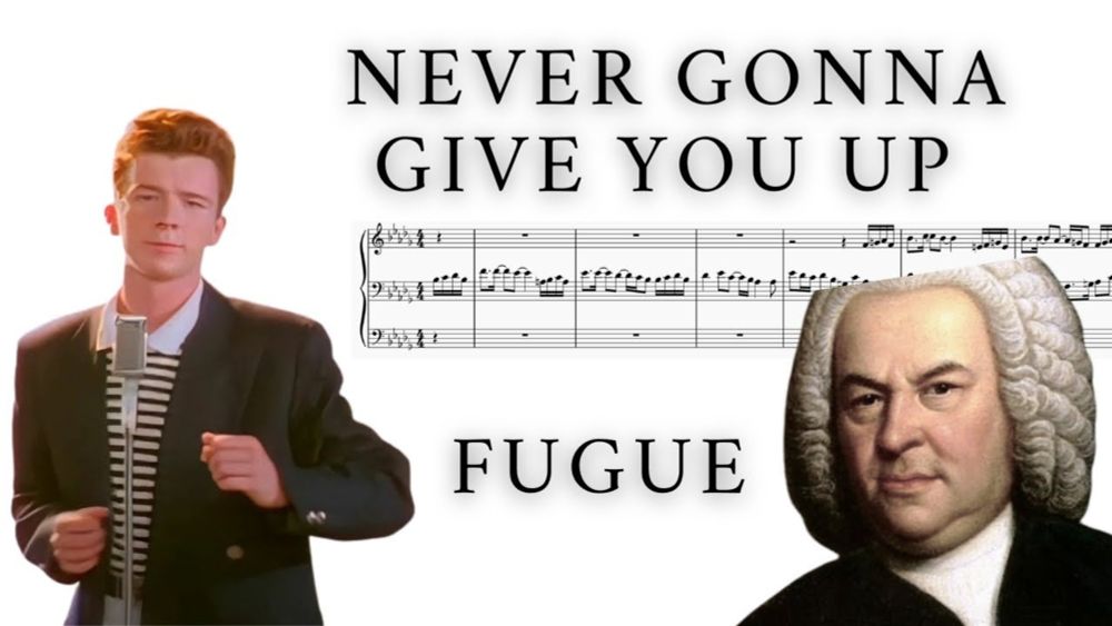 Never Gonna Give You Up...but it's a fugue