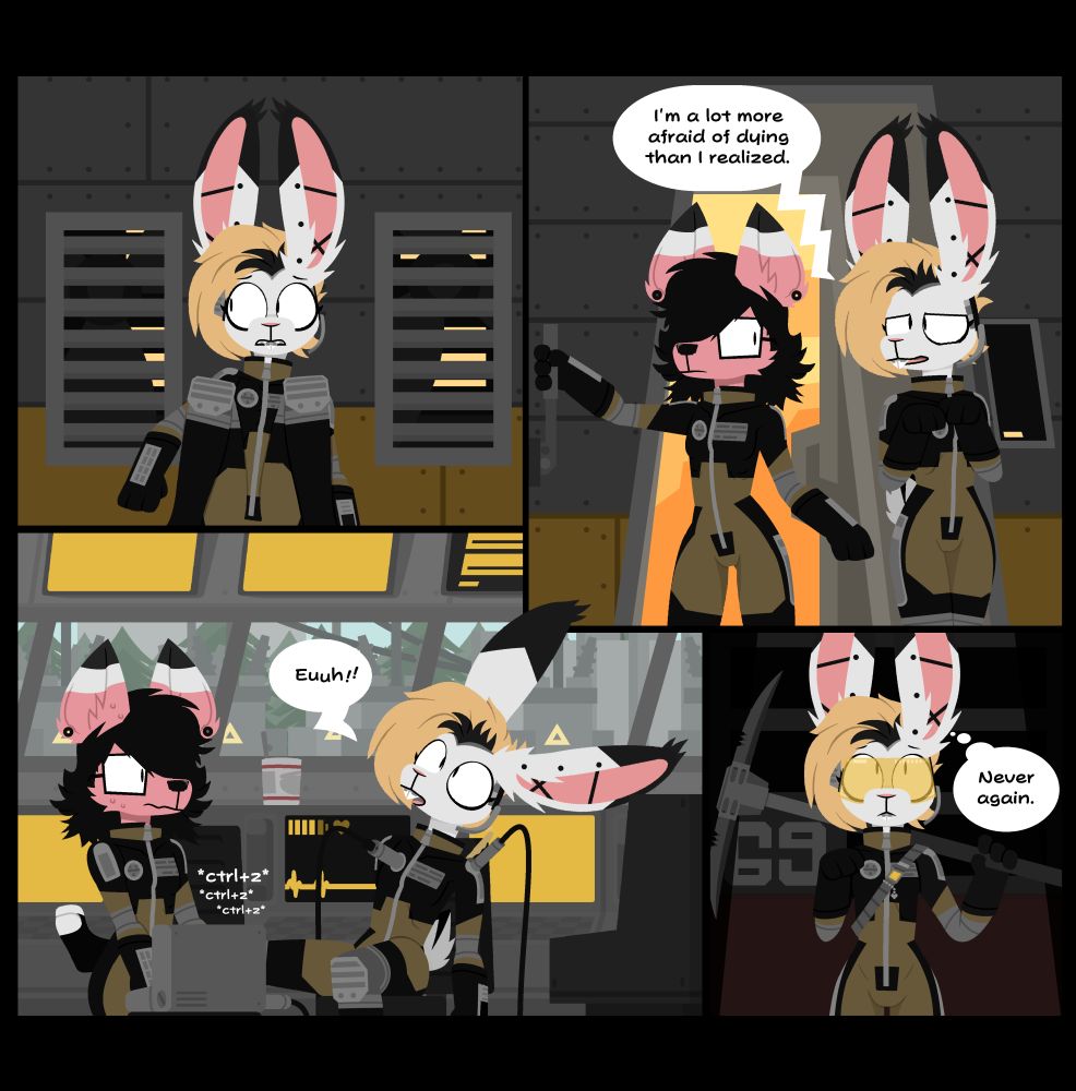 A, continuous 4 panel time-lapse comic featuring Eddy (a white rabbit with black and blonde hair and black ear tips) and Mandy (a pink wolf with black hair and white and black ear tips)

2: Eddy: "I'm a lot more afraid of dying than I realized."
3: Eddy: "Euuh!"
4: Eddy thinks: "Never again."