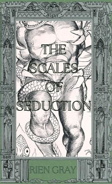 Front cover image of The Scales of Seduction, featuring a person being bound by a massive serpent, the illustration cut off below the figure's head. The figure is surrounded by a trim of art featuring women.