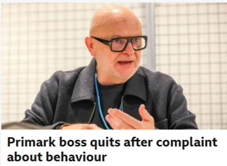 A picture of Primark CEO Paul Marchant above the headline Primark boss quits after complaint about behaviour