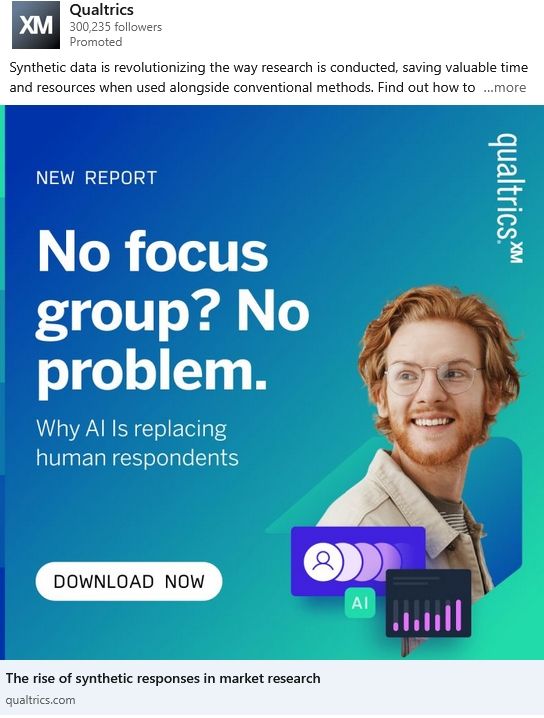 Qualtrics promoting synthetic data instead of doing focus groups.