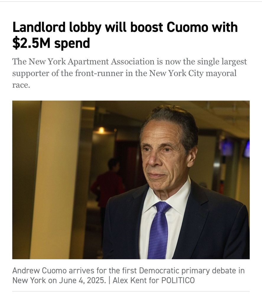 Screenshot of article from Politico noting that Andrew Cuomo’s campaign for mayor of NYC will be boosted by $2.5 million dollar spend from the landlord lobby. 