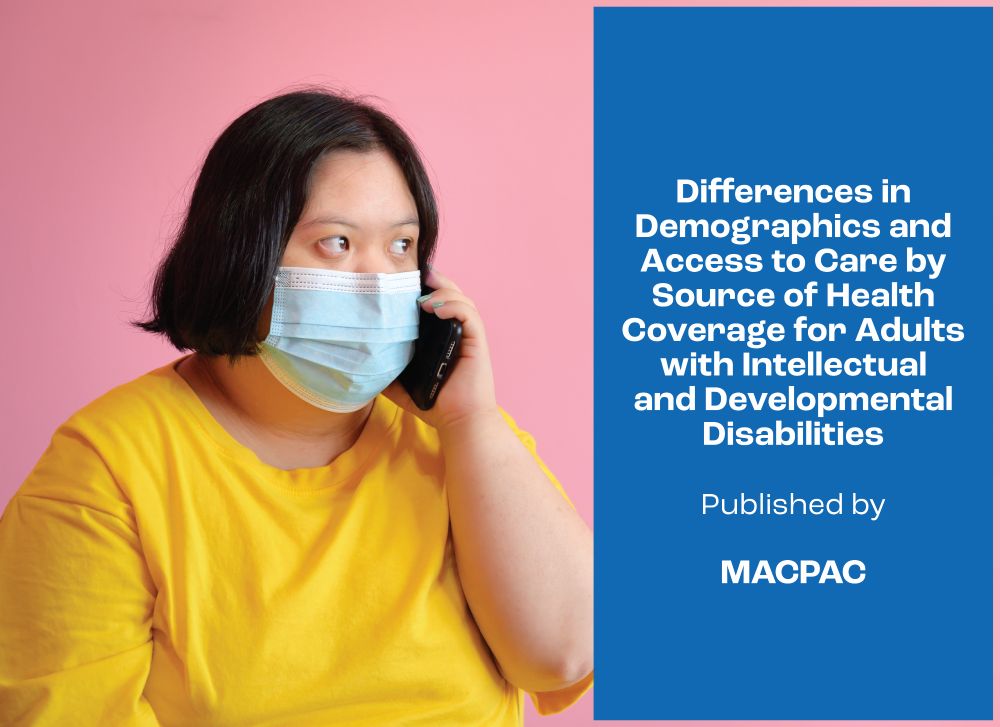 Woman with developmental disability wearing a medical mask waits on the phone

Text: Differences in Demographics and Access to Care by Source of Health Coverage for Adults with Intellectual and Developmental Disabilities Published by MACPAC