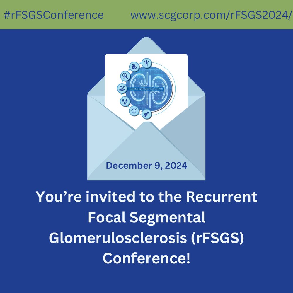 You're invited to the recurrent focal segmental glomerulosclerosis (rFSGS) conference!