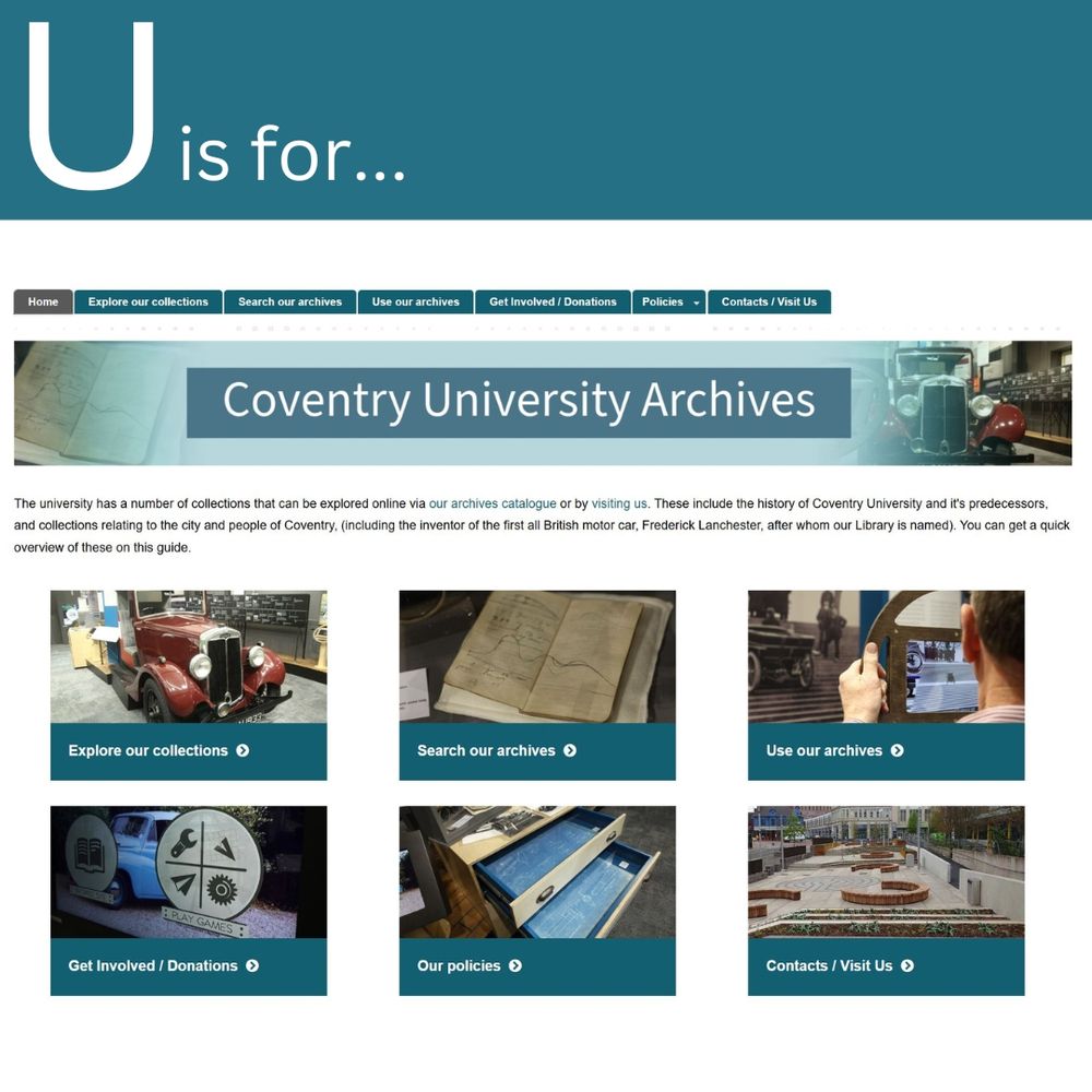 Image shows the University Archives website and text reads 'U is for Coventry University Archives'