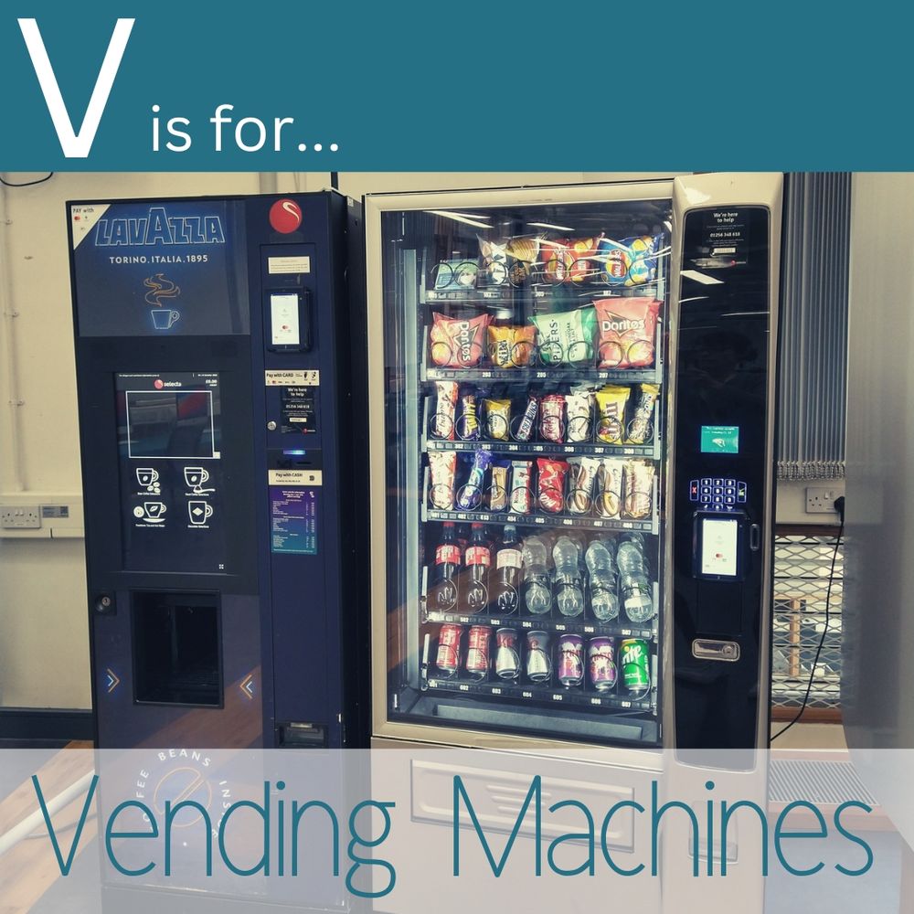 Text reads 'V is for Vending Machines' and image shows the hot drinks vending machine and snack machine on floor 3 of the library.
