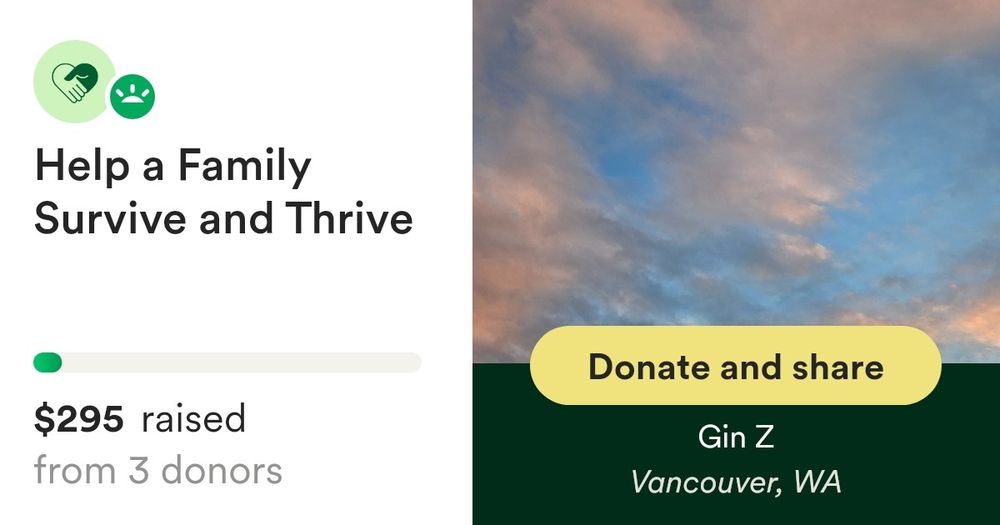 Donate to Help a Family Survive and Thrive, organized by Gin Z