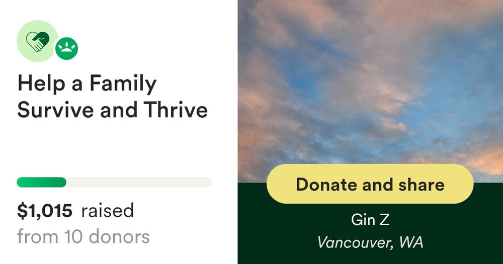 Donate to Help a Family Survive and Thrive, organized by Gin Z