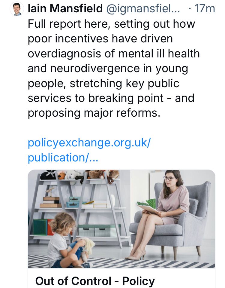 Screen shot of Bluesky post by @igmansfield.bsky.social: Full report here, setting out how poor incentives have driven overdiagnosis of mental ill health and neurodivergence in young people, stretching key public services to breaking point - and proposing major reforms. policyexchange.org.uk/ publication/... Out of Control - Policy