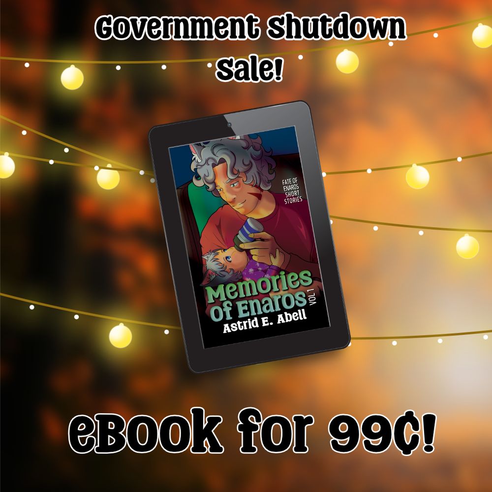 A graphic with an ebook mockup of Memories of Enaros with the title: Government Shutdown Sale! eBook for 99 cents!