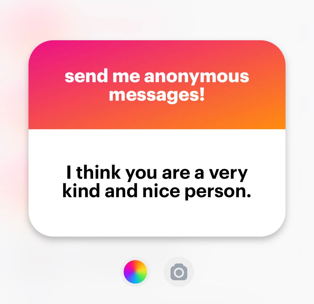 NGL app screenshot top says send me anonymous messages and bottom says I think you are a very nice and kind person.