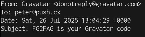 Email header from Gravatar to me reading "Subject: FG2FAG is your Gravatar code"