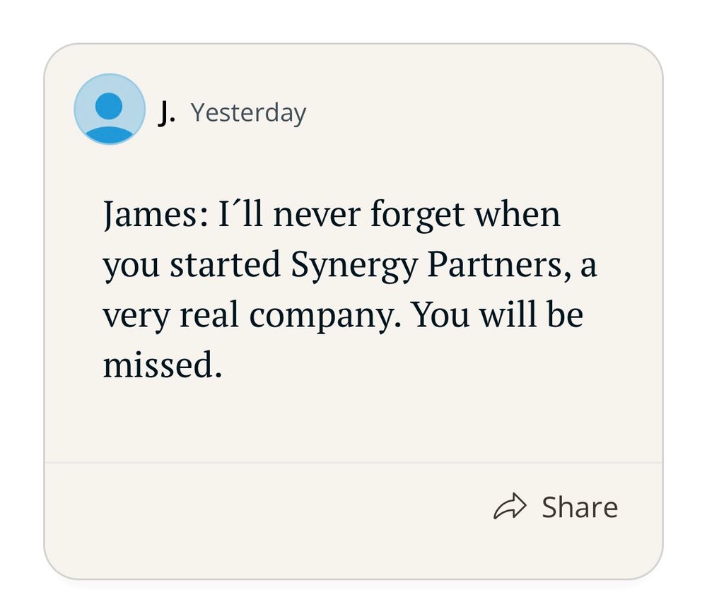 A screenshot of a Legacy.com guestbook entry reading: “James: I’ll never forgot when you started Synergy Partners, a very real company. You will be missed”