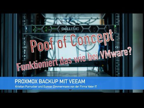 Proxmox Backup mit VEEAM | PoC mit der Firma Vater IT | Funktioniert das wie bei VMware?