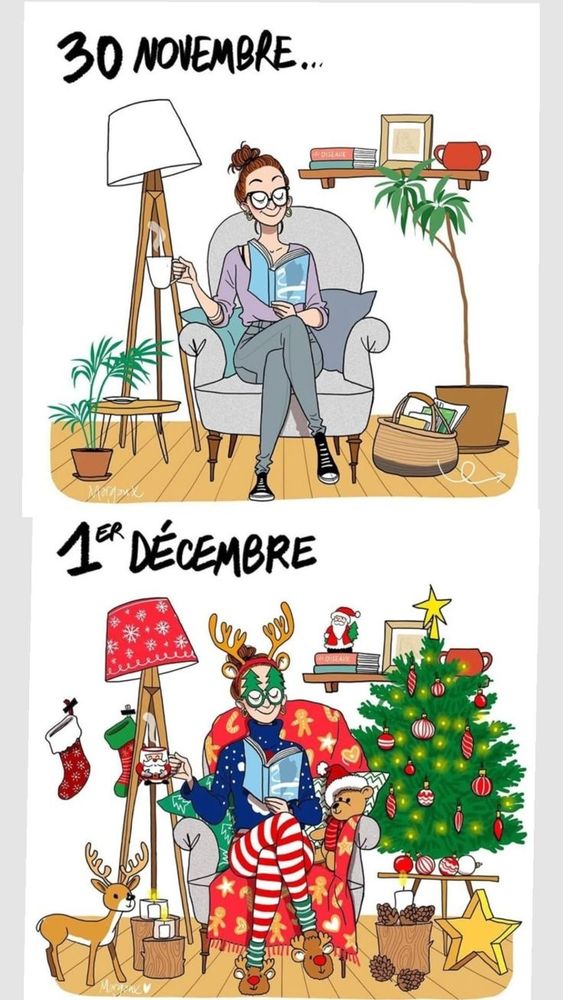 Deux scènes identiques à 1 jour d'intervalle : 30 novembre installée dans un fauteuil un livre et une tasse à la main décor classique 
01 décembre la même chose mais décor Noël 