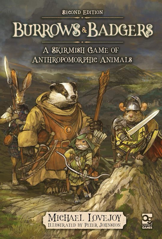 “Burrows and Badgers” from Michael Lovejoy. Illustrated by Peter Johnson.

Osprey Games.