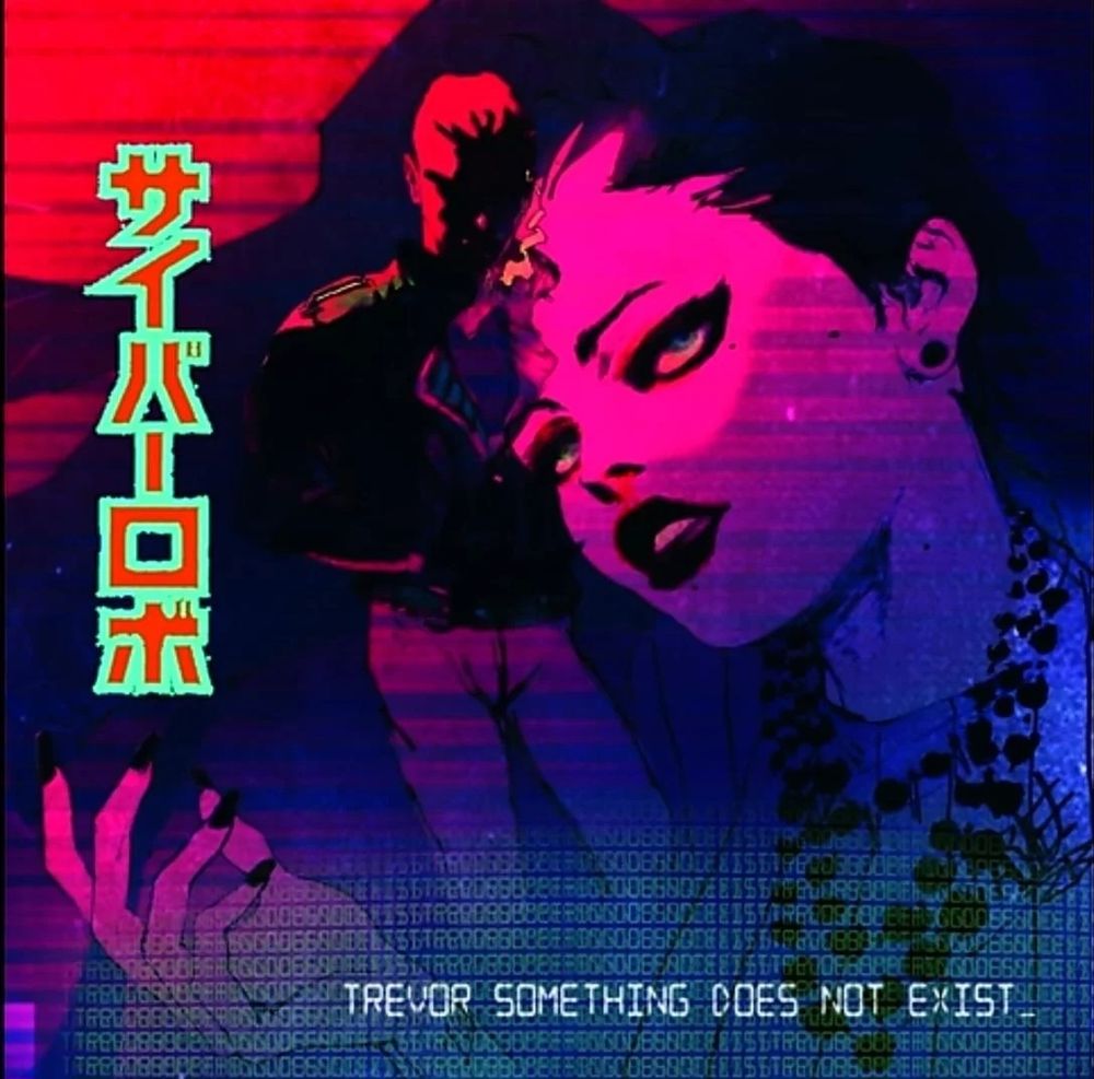 Album art for Trevor something does not exist 

Retro styled with tv scanlines, a woman with makeup on the right side and a man in a leather jacket in the center smoking.