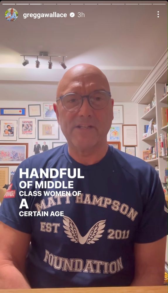 A photo of Gregg Wallace with captions over the image of him saying 'handful of middle class women of a certain age '. 