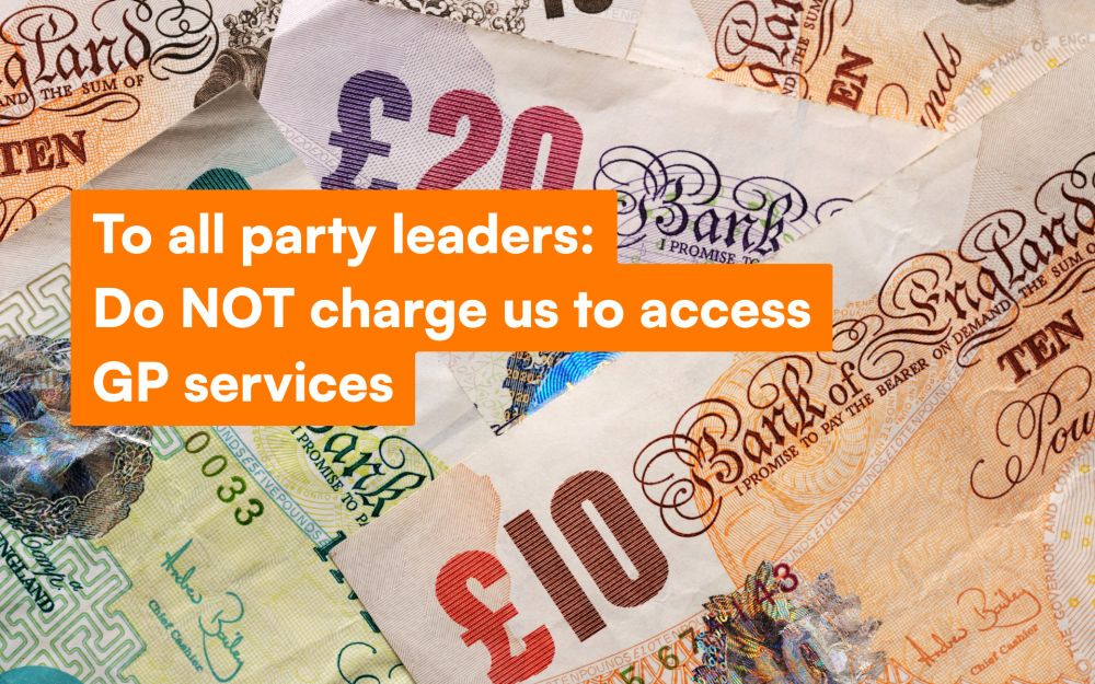 I just signed 38 Degrees’ open letter asking ALL political parties to commit to NEVER charging GP fees - will you join me?