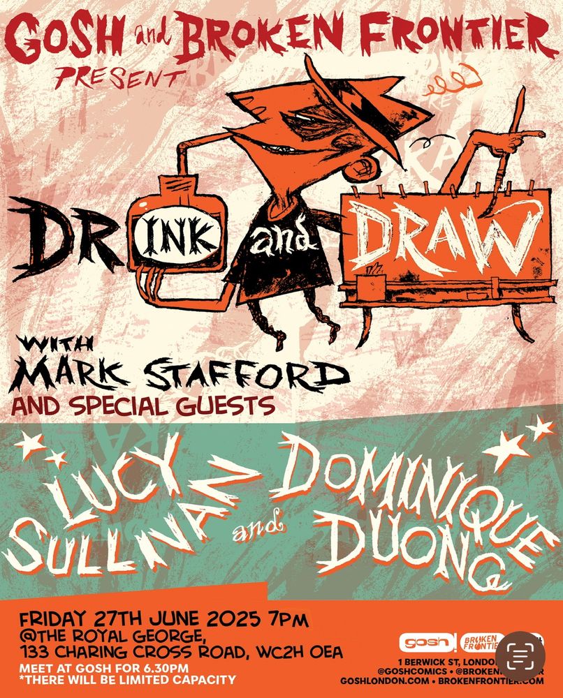 Poster for Drink+Draw presented by Gosh! Comics, London & Broken Frontier comics blog & reviews.