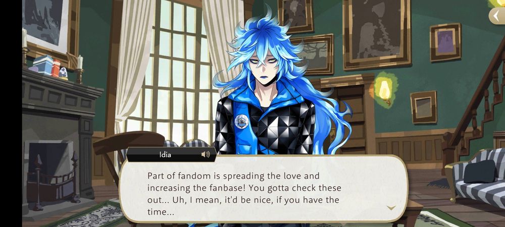 The final part of the message. Idia is saying: "Part of fandom is spreading the love and increasing the fanbase! You gotta check these out... Uh, I mean, it'd be nice, if you have the time..."