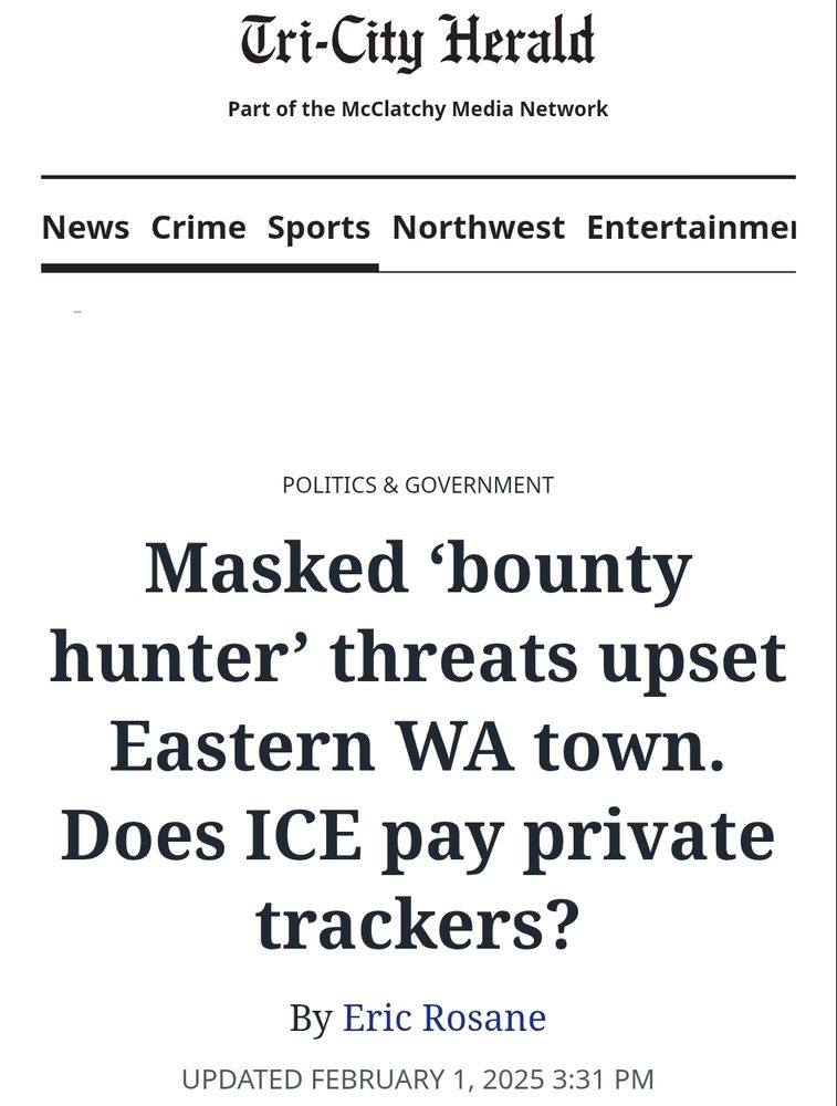 Tri-City Herald: Masked bounty hunter threats upset eastern Washington town. Does ICE pay private trackers?
February 1, 2025