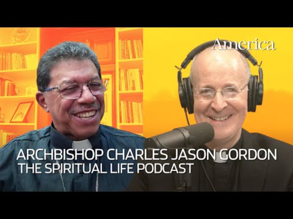 Archbishop Charles Jason Gordon | The Spiritual Life with Fr. James Martin, S.J.