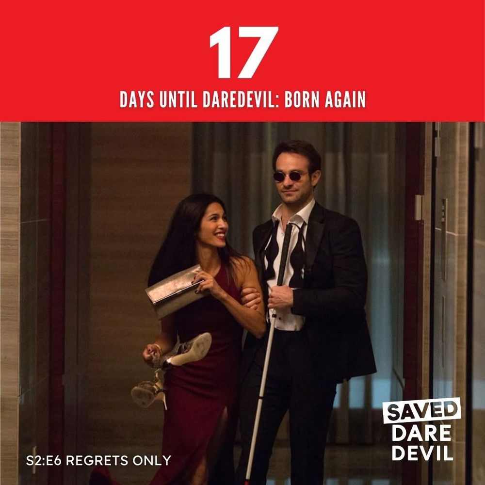 Screenshot from season 2, episode 6 of Daredevil, titled “Regrets Only.” Matt and Elektra are stepping out of an elevator, Matt's tie is untied, Elektra is holding her shoes, and pretending to be drunk. Text reads “17 days until Daredevil Born Again. Saved Daredevil.”
