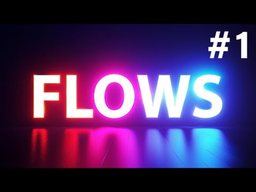 Flows 1: Anatomy of a Flow