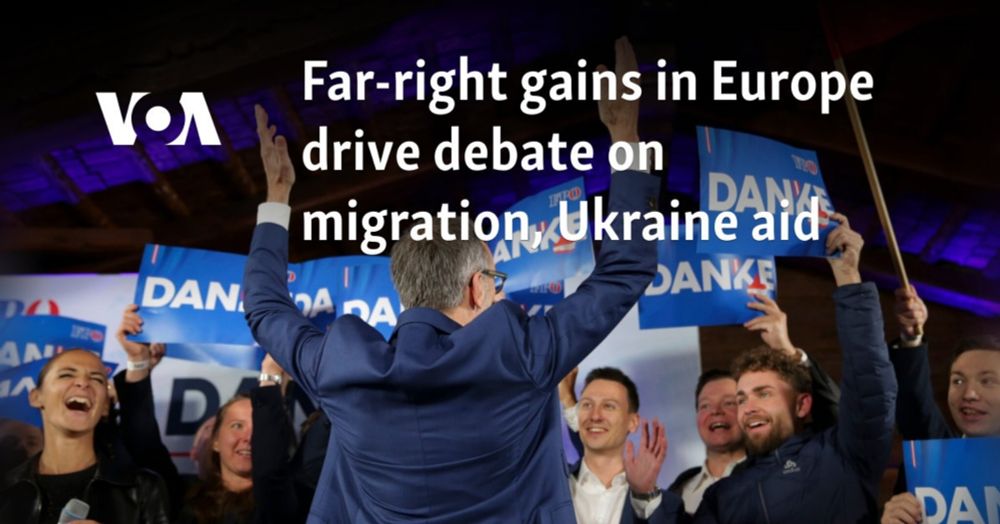 Far-right gains in Europe drive debate on migration, Ukraine aid