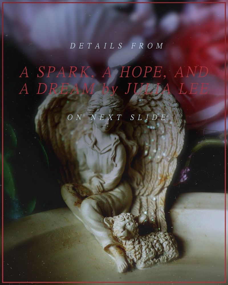A soapdish sits under a canopy of fabric roses, the dish carved with the small figurine of an angel in a frock gazing down at the lamb nestled at her feet. Above their heads, the text reads:
 
Details from "A Spark, A Hope and a Dream" by Julia Lee on next slide

Read the issue
BLEATINGTHINGMAGAZINE.COM