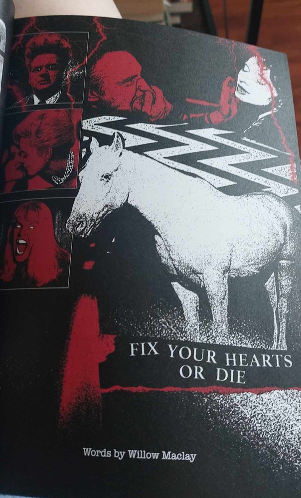 a red, black and white photocollage of images from David Lynch from David Lynch's movies. Featuring the Black Lodge from Twin Peaks, a white horse, an Laura Palmer, Below are the words "Fix Your Hearts or Die. Words by Willow Maclay"