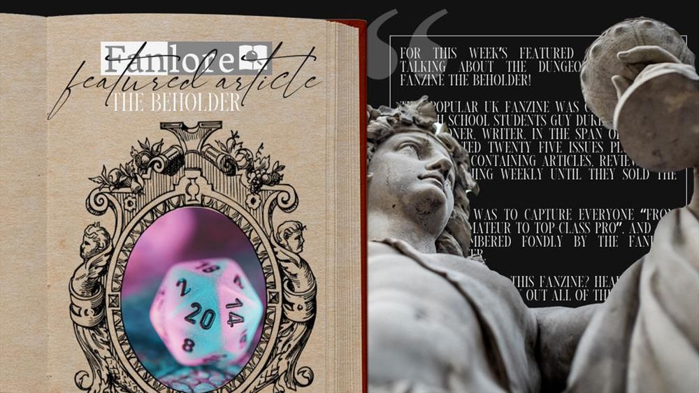 On the left is an image of an open book, on it's page is a elaborately drawn frame. In the center of the frame is a image of a 20 sided die. The Fanlore logo is at the top. Text reads 'featured article, The Beholder. On the right is an image of a marble statue holding a cup raised on a black background, the text is the featured article post.