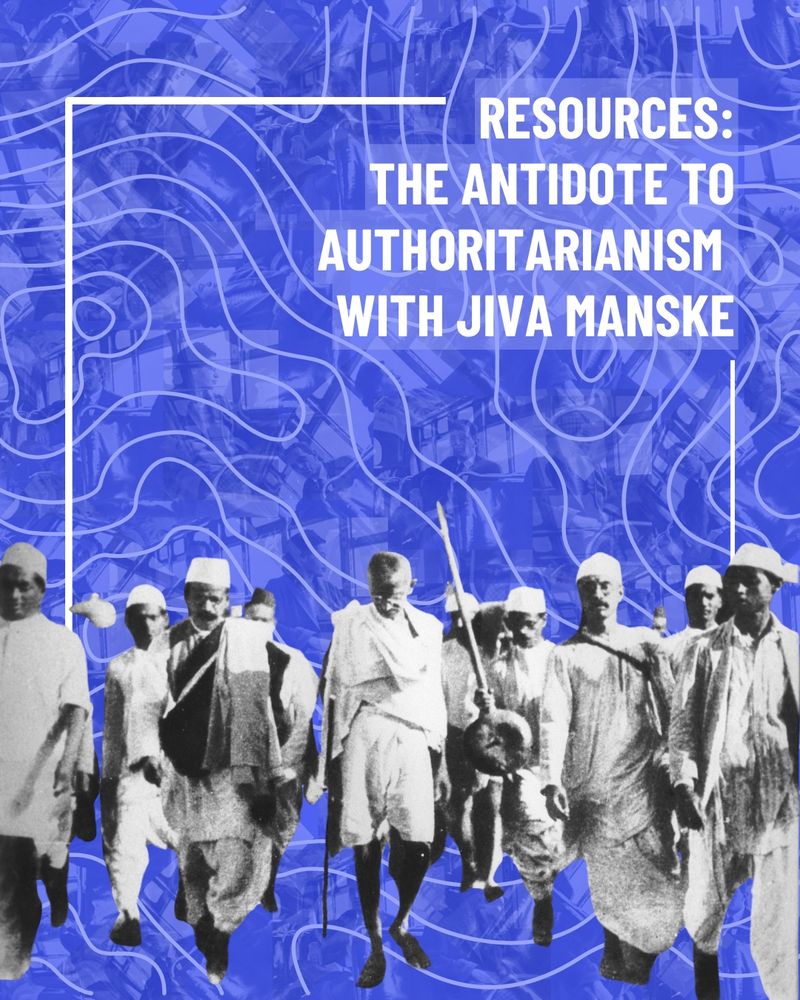 Resources: The antidote to authoritarianism with Jiva Manske