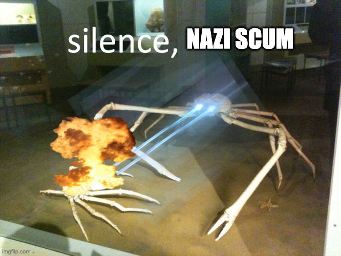 silence, nazi scum