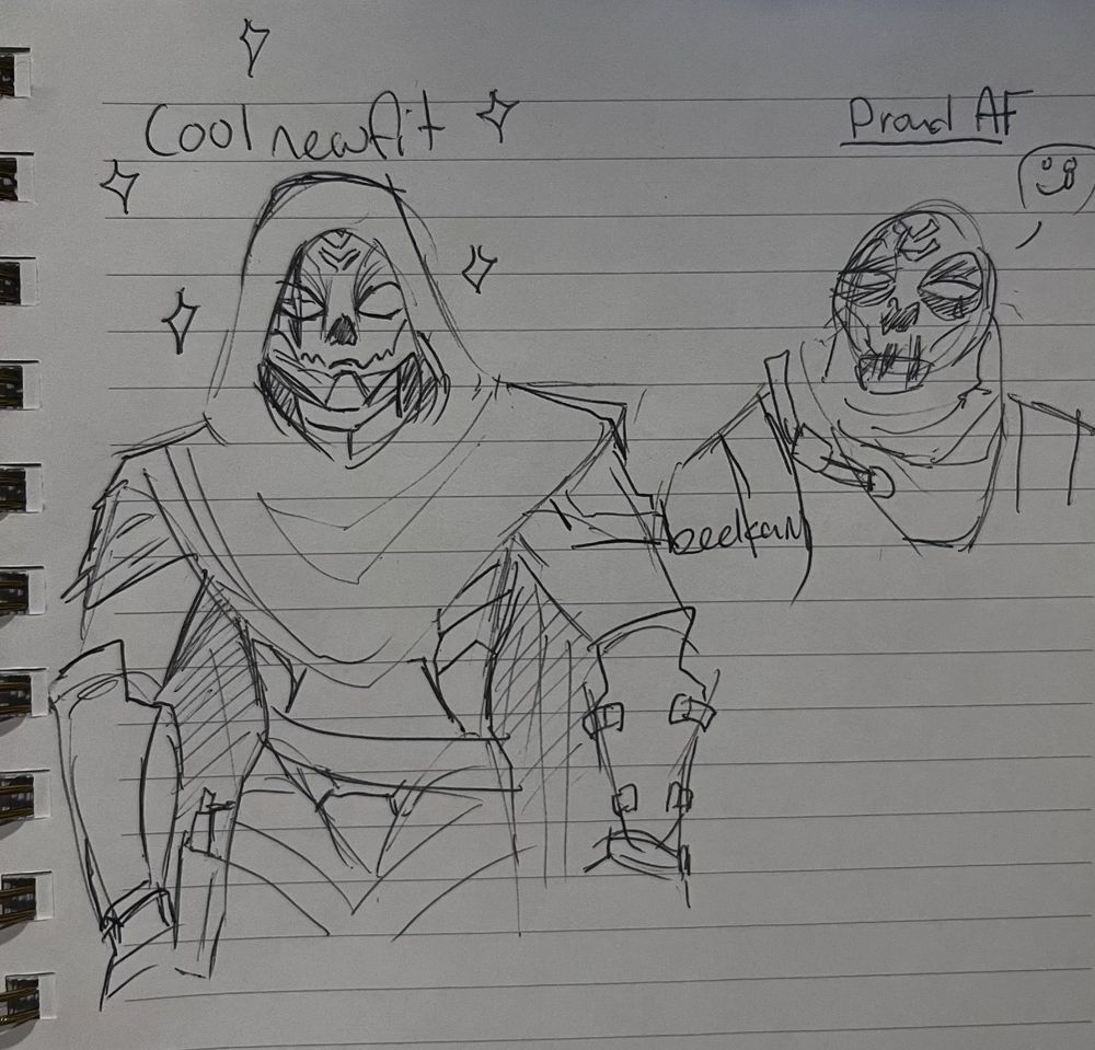 sketch on lined paper of vanguard zadie (mask on style) "Cool new fit" is written above her head with sparkles. Standing slightly behind her is metal mouth with no obvious emotion on his face-plate. "Proud AF" is written and underlined above his head, a tiny smiling speech bubble with a tear in it's eye expresses his pride next to him. 