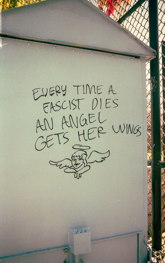 Graffiti in Capital Hill, Seattle. It reads, “Every time a fascist dies, an angel gets her wings” with a doodle of an angel underneath. 