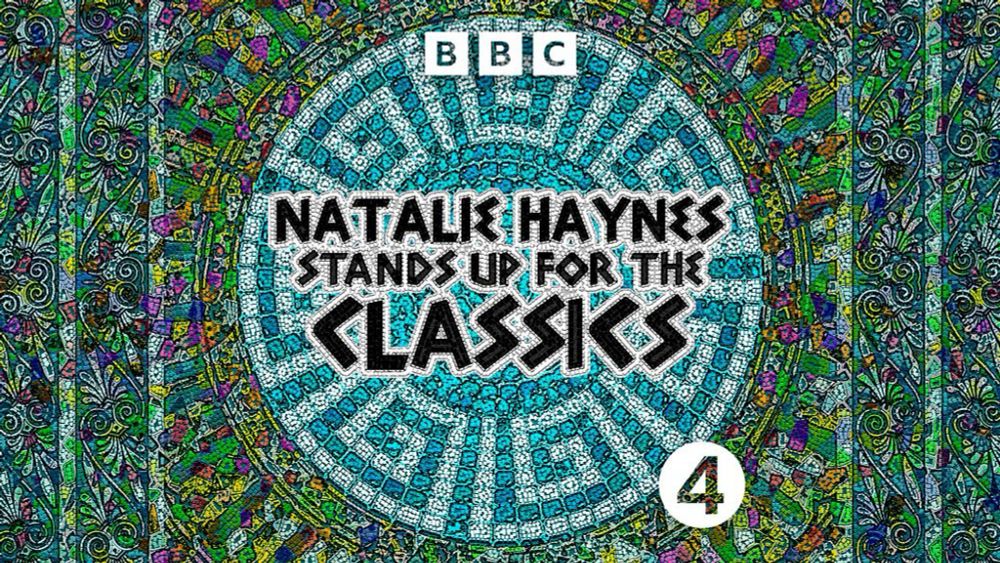 BBC Sounds - Natalie Haynes Stands Up for the Classics - Available Episodes