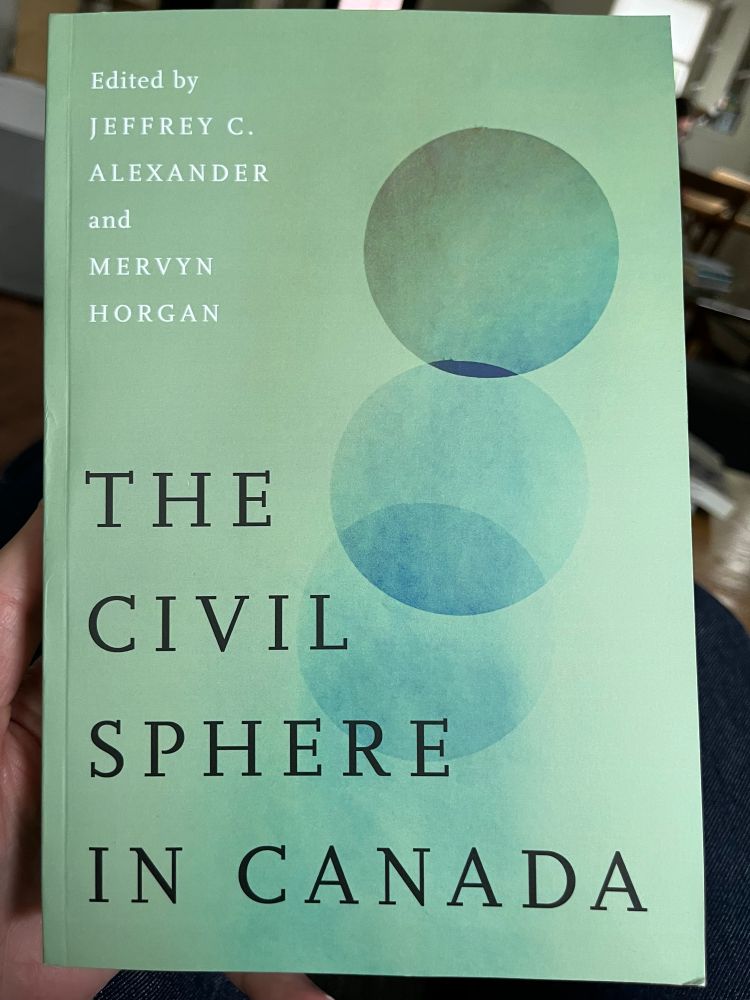 The Civil Sphere in Canada, edited by Jeffrey Alexander and Mervyn Horgan