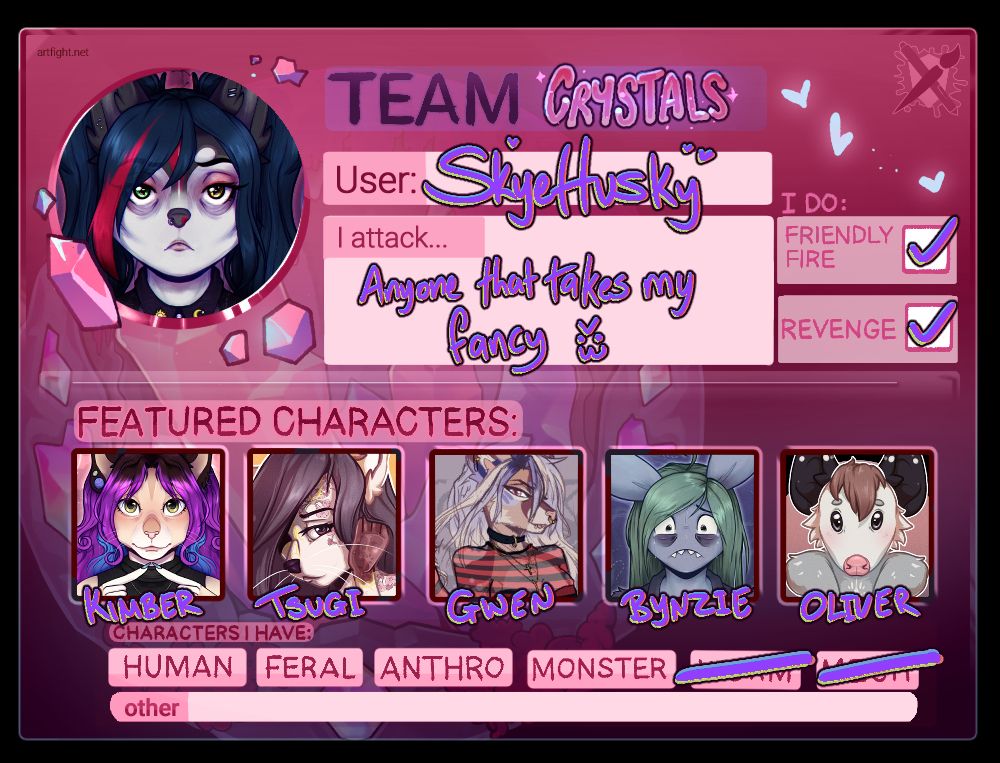 team crystal card for art fight 2025 showing my username of Skye Husky and that i will attack anyone that takes my fancy. I will do friendly fire and revenge attacks, and a showcase of the multiple characters i have to offer.