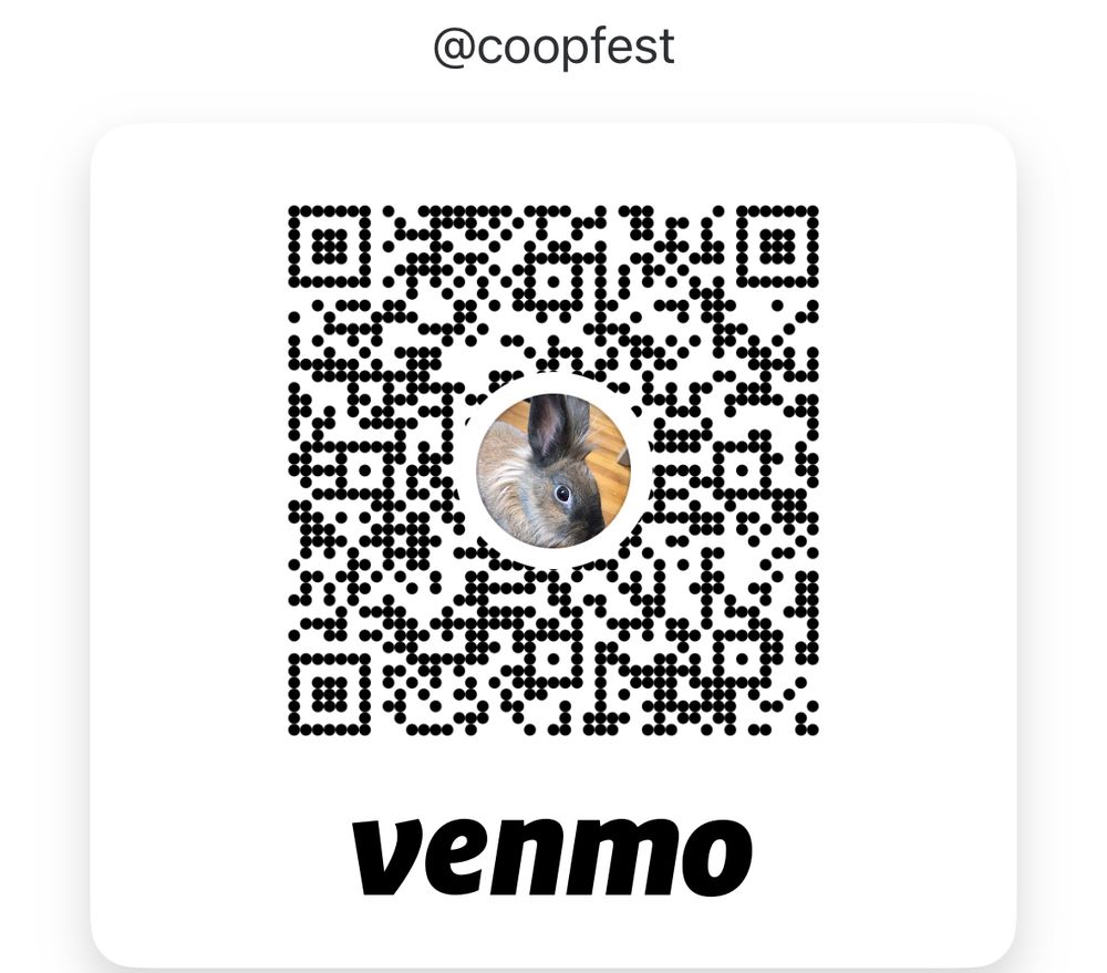 venmo qr code for coopfest

featuring the best bunny in the world 