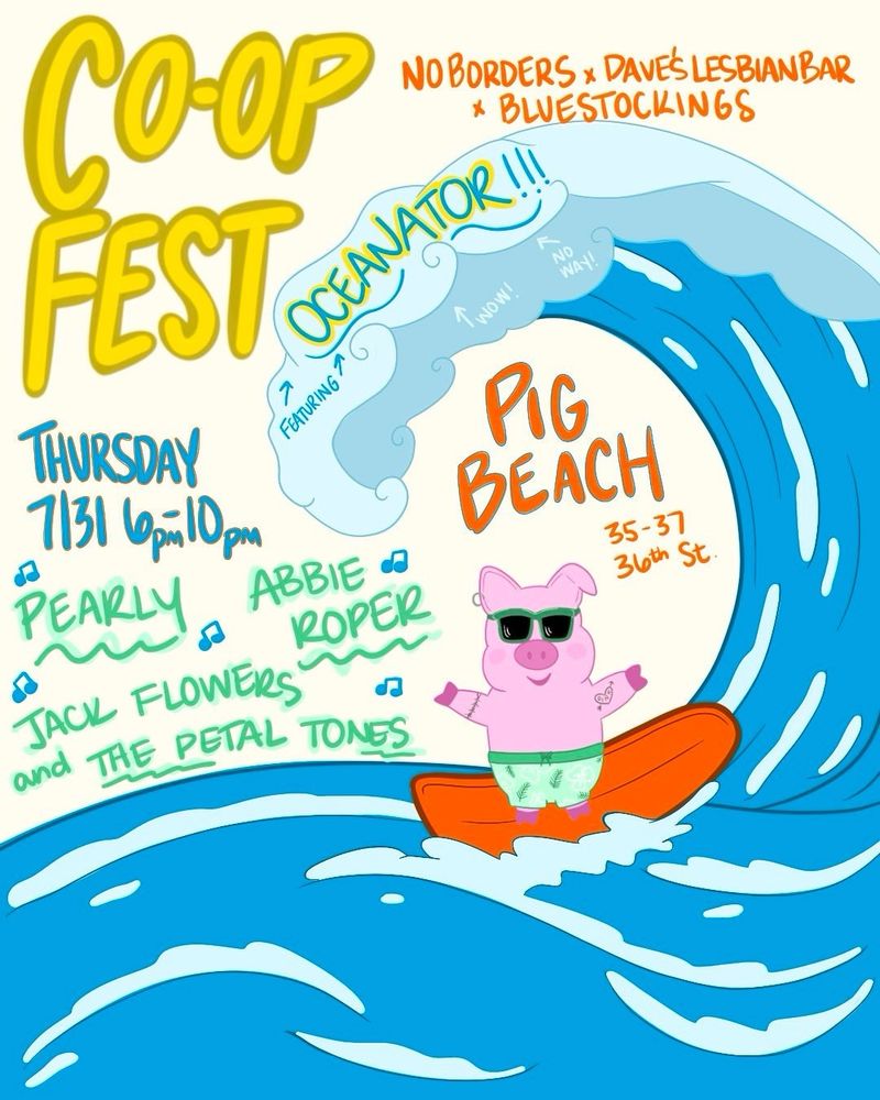 flyer for pig beach 
oceanator
pearly 
abbie roper 
jack flower and the petal tones 