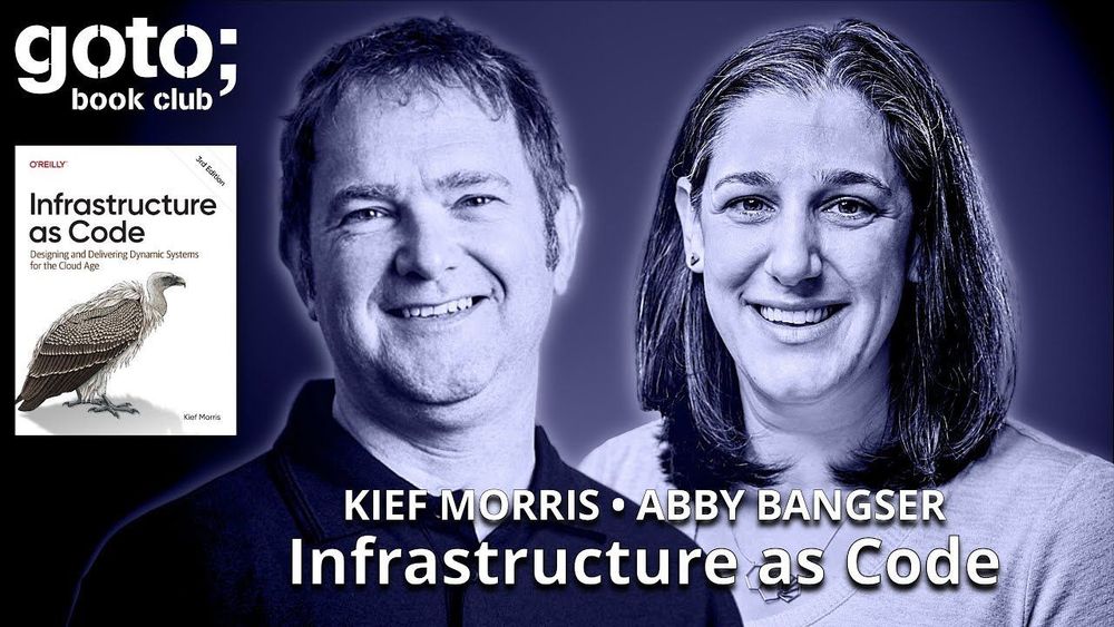 Infrastructure as Code • Kief Morris & Abby Bangser • GOTO 2025