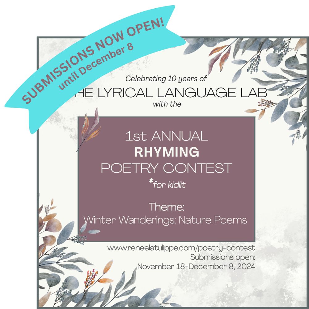 announcement for kidlit rhyming poetry contest at reneelatulippe.com/poetry-contest hosted by lyrical language lab-theme Winter Wanderings by December 8 2024