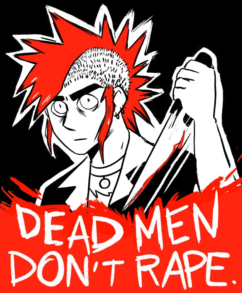 Illustration en rouge noir et blanc d'un personnage punk qui regarde droit vers le spectateur un couteau à la main. En dessous dans une tache rouge il est écrit Dead men don't rape