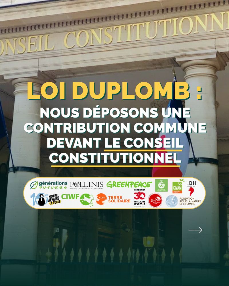 Loi Duplomb : nous déposons une contribution commune devant le conseil constitutionnel