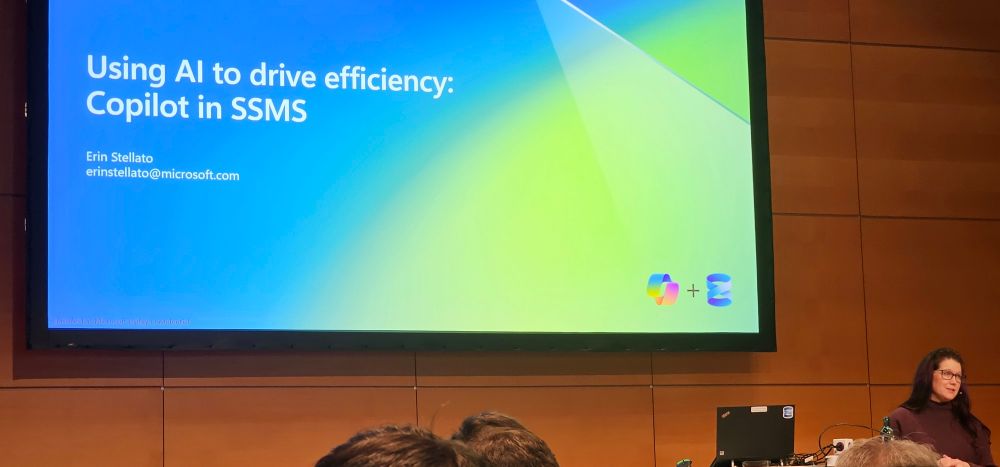 Using AI to drive efficiency
Copilot in SSMS in the slide with Erin at the lecturn