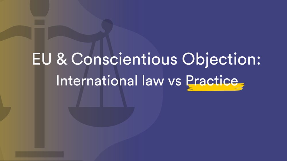 EU & Conscientious Objection: International law vs practice